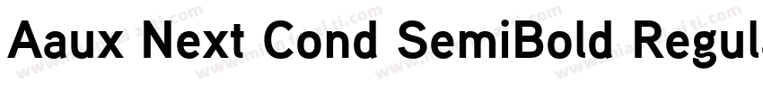 Aaux Next Cond SemiBold Regula字体转换